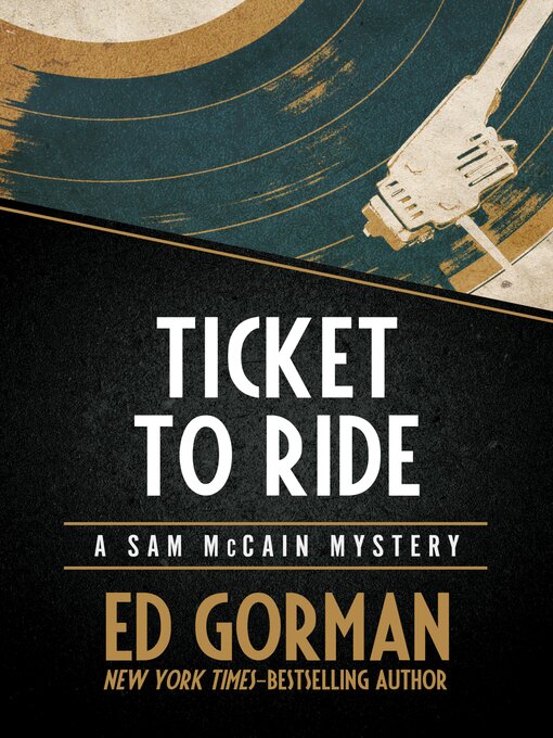 Title details for Ticket to Ride by Ed Gorman - Available